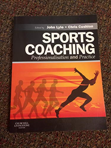 Sports Coaching: Professionalisation and Practice von Churchill Livingstone